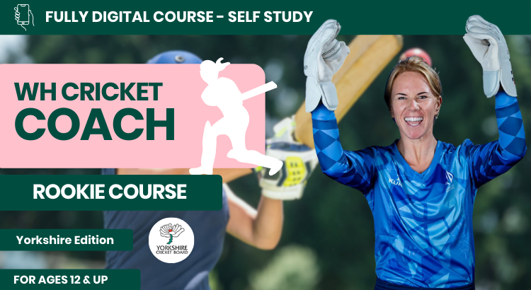 Women in Cricket Rookie Coach Course (Yorkshire Edition)
