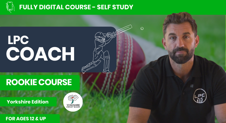LP Cricket Rookie Coach Course (Yorkshire Edition)